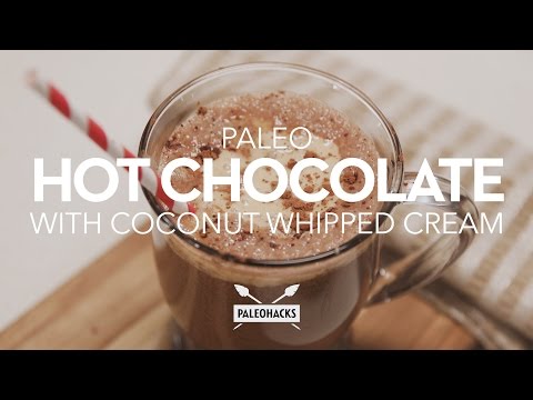 Paleo Hot Chocolate With Coconut Whipped Cream | Paleo Recipe