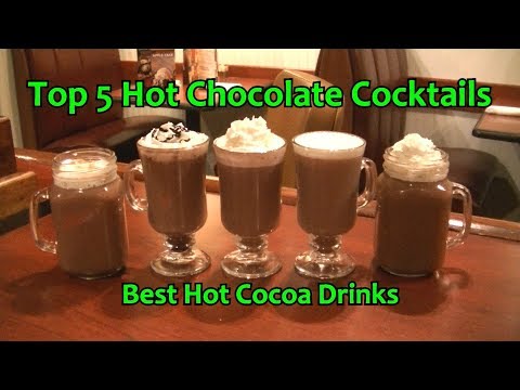 Top 5 Hot Chocolate Cocktails Best Alcohol Hot Cocoa Drinks