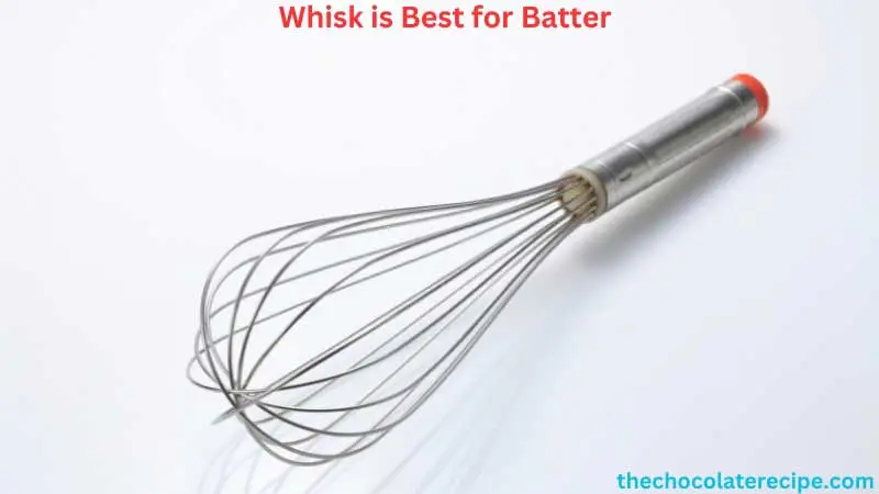 What Type of Whisk is Best for Batter